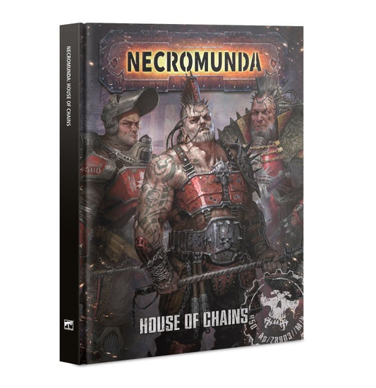 NECROMUNDA HOUSE OF CHAINS (ENGLISH)