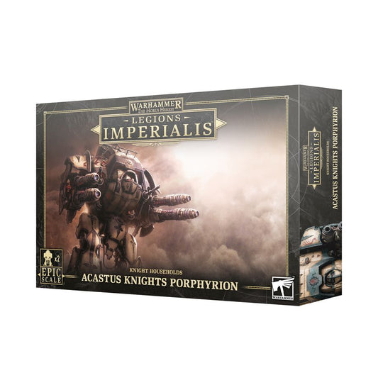 L/IMPERIALIS ACASTUS KNIGHTS PORPHYRION