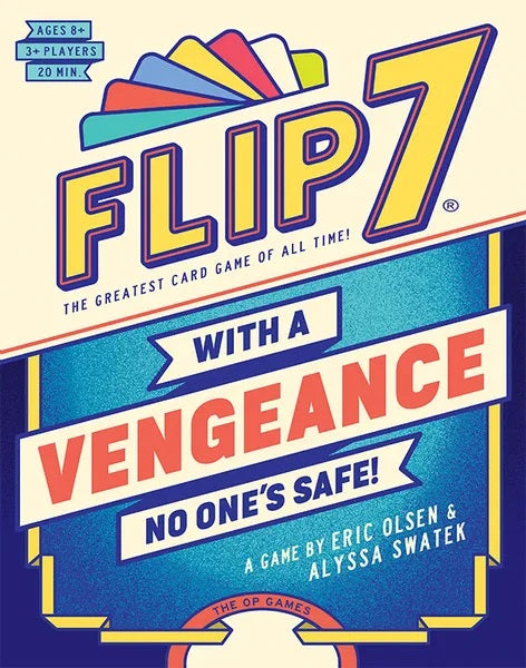 FLIP 7: WITH A VENGEANCE