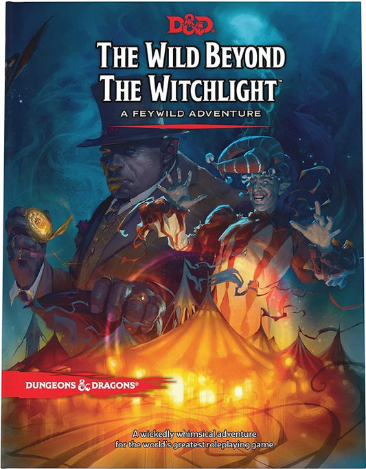 D&D - The Wild Beyond the Witchlight: A Feywild Adventure